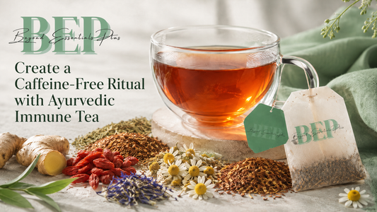 Ayurvedic Immune Tea: A Caffeine-Free Herbal Blend